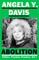 Davis, A: Abolition: Politics, Practices, Promises, Vol. 1