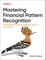Mastering Financial Pattern Recognition