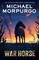 Morpurgo, M: War Horse