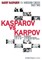 Garry Kasparov on Modern Chess