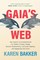 Bakker, K: Gaia's Web