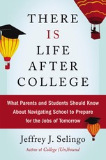 Selingo, J: There Is Life After College