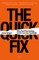 The Quick Fix