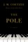 Coetzee, J: Pole