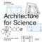 Architecture for Science