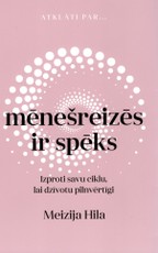Mēnešreizēs ir spēks