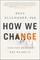 Agin, N: How We Change