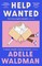 Waldman, A: Help Wanted
