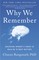 Ranganath, C: Why We Remember