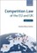 Competition Law of the EU and UK