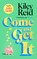 Reid, K: Come and Get It