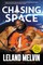 Melvin, L: Chasing Space