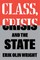 Wright, E: Class, Crisis and the State
