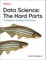 Vaughan, D: Data Science: The Hard Parts
