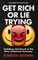 Brown, S: Get Rich or Lie Trying