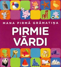 Mana pirmā grāmatiņa. Pirmie vārdi