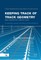 Keeping Track of Track Geometry