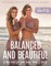 Scott, K: Tone It Up: Balanced and Beautiful