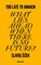 Zizek, S: Too Late to Awaken