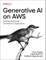 Fregly, C: Generative AI on AWS