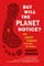 But Will the Planet Notice?