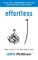 McKeown, G: Effortless