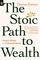 Foroux, D: Stoic Path to Wealth