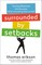 Erikson, T: Surrounded by Setbacks