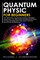 QUANTUM PHYSICS FOR BEGINNERS