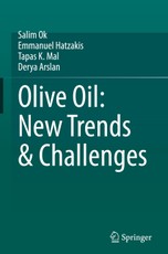 Olive Oil: New Trends & Challenges