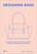 Cigna, E: Designing Bags