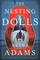 Adams, A: Nesting Dolls