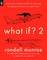 What If? 2