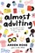 Rose, A: Almost Adulting