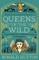 Hutton, R: Queens of the Wild