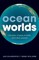 Ocean Worlds
