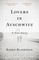 Blankfeld, K: Lovers in Auschwitz