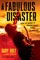 Holt, G: Fabulous Disaster