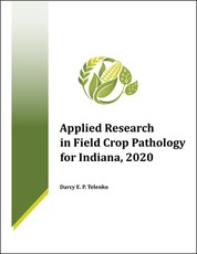 Applied Research in Field Crop Pathology for Indiana, 2020
