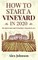 How To Start A Vineyard In 2020