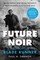 Sammon, P: Future Noir
