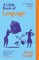 Crystal, D: Little Book of Language