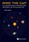 Mind the Gap: The Labyrinthine Story of Planetary Orbits, Mathematics, and the Titius-Bode Rule
