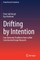 Drifting by Intention