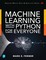 Machine Learning with Python for Everyone
