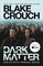 Crouch, B: Dark Matter/Tie-In