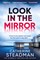 Steadman, C: Look in the Mirror