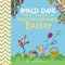 Dahl, R: How to Have An Eggstraordinary Easter