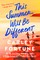 Fortune, C: This Summer Will Be Different