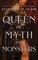 St. Clair, S: Queen of Myth and Monsters